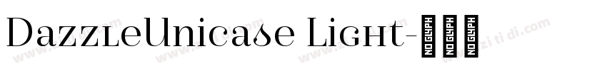 DazzleUnicase Light字体转换
